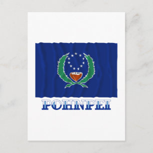 Carte Postale Drapeau agitant de Pohnpei, avec le nom
