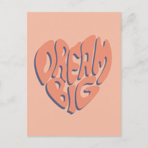 Carte Postale Dream Big : Coral et Apricot Motivational Advice