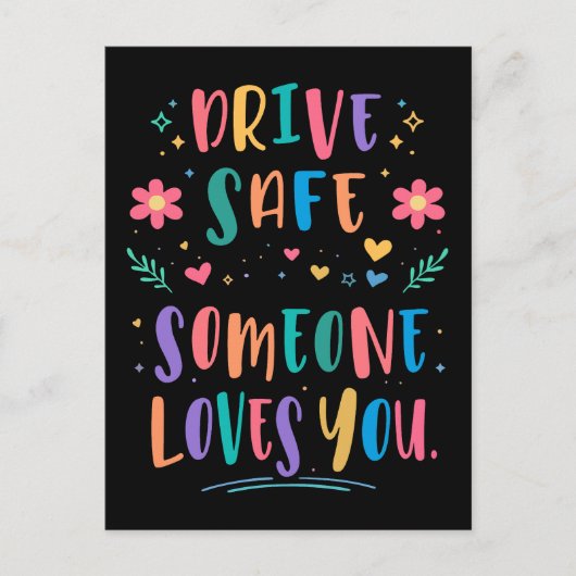 Carte Postale Drive safe someone loves you (Devant)