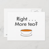 Carte Postale Droite. .. Plus de thé ? (Devant / Derrière)