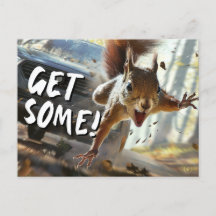 Carte Postale Drôle Action Squirrel "Obtenez-en"