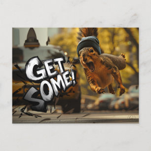 Carte Postale Drôle Action Squirrel "Obtenez-en"