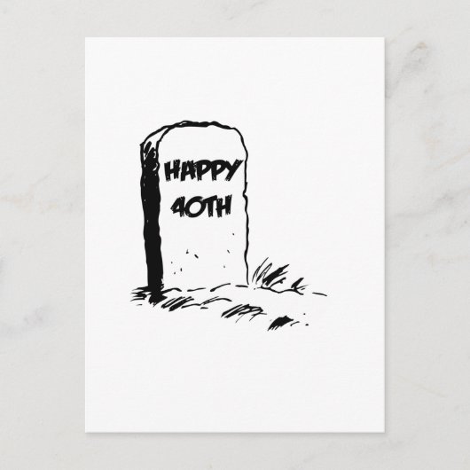 Carte Postale Drôle, "Joyeux 40ème" Gravestone (Devant)