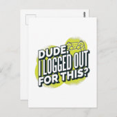 Carte Postale Drôle Mec Je Me Suis Déconnecté Pour Ce Joystick G (Devant / Derrière)