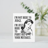 Carte postale drôle "Pas ici pour juger" (Debout devant)