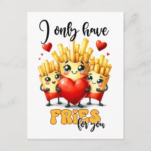 Carte Postale Drôle Punny Valentine Je N'Ai Que Des Fries Pour V (Devant)