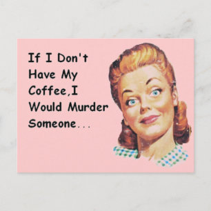 Carte Postale Drôle Retro Café Matin Grumpy Lady