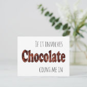 Carte Postale Drôle si cela implique du chocolat, comptez sur mo (Debout devant)