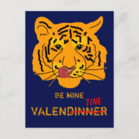 Drôle Tiger Be My ValenDinner