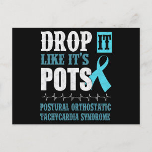 Carte Postale Drop It Like It's POTS Shirt Dysautonomia Awarenes