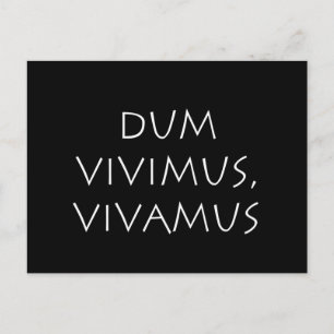 Carte Postale Dum vivimus vivamus