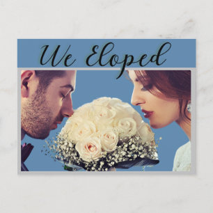 Carte Postale Dusty Blue moderne Nous avons Elopé Mariage Faire-