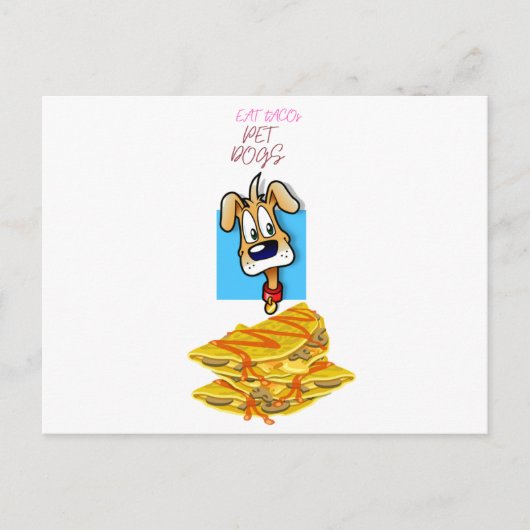 Carte Postale eat tacos pet dogs (Devant)