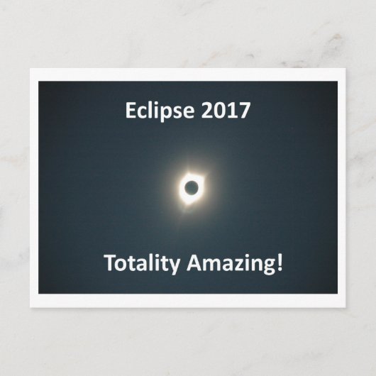Carte Postale Eclipse 2017 - Totalité Extraordinaire - Image ori (Devant)