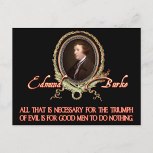 Carte Postale Edmund Burke Citation : Triomphes du mal