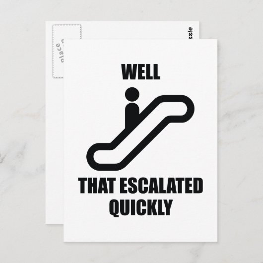 Carte Postale Eh Bien, Cela A Rapidement Augmenté (Devant / Derrière)