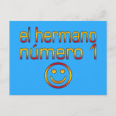 Carte Postale El Hermano Número 1 - Frère numéro 1 en espagnol (Devant)
