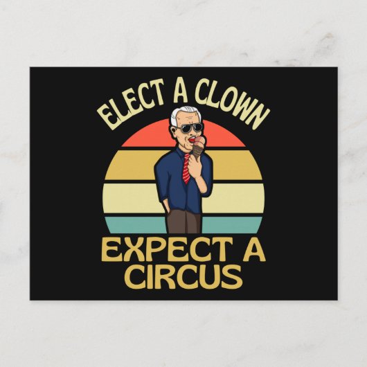 Carte Postale Elect A Clown Expect A Circus Joe Biden Out (Devant)