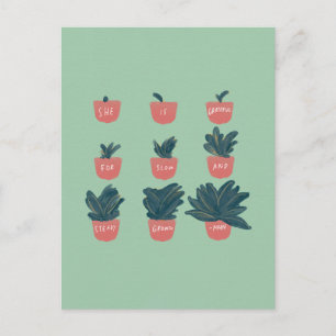 Carte Postale "Elle est reconnaissante pour sa croissance lente 