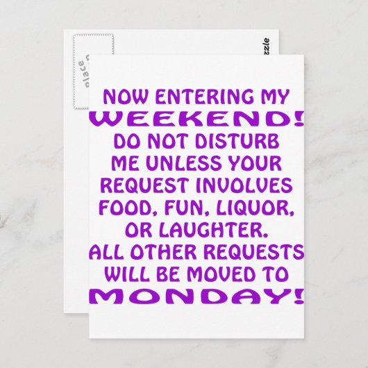 Carte Postale En Entrant Dans Mon Week-End Ne Me Dérangez Pas (Devant / Derrière)