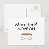 Carte Postale Encore du thé ? CONTINUEZ (Devant / Derrière)