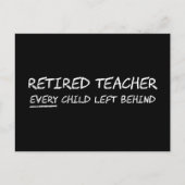 Carte Postale Enseignant à la retraite CHAQUE enfant laissé derr (Devant)