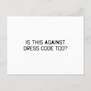 Carte Postale Est-ce aussi contre le code vestimentaire ?