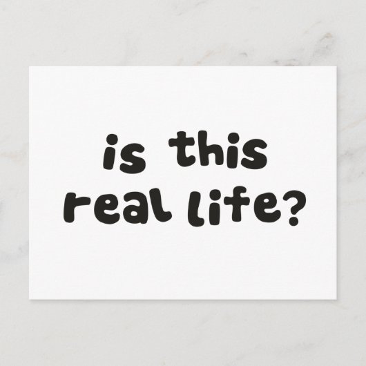 Carte Postale Est-Ce La Vraie Vie ? Drunk métaphysique (Devant)