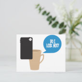 Carte Postale Est-ce que je semble chaud ? Tasse Selfie (Debout devant)