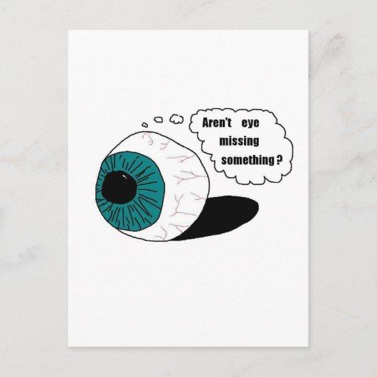 Carte Postale Est-ce que l'oeil ne manque pas quelque chose ? (Devant)