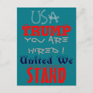 Carte Postale États-Unis Trump Vous êtes embauché ! United We St