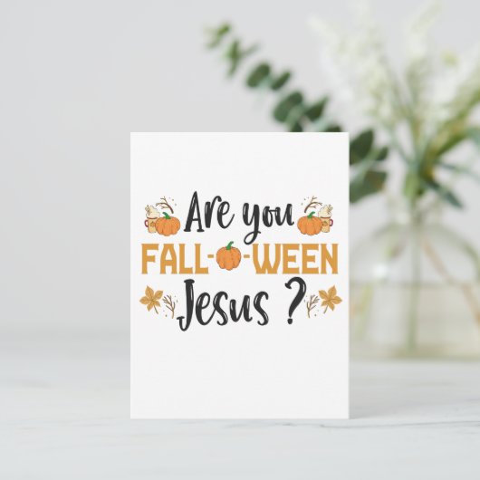 Carte Postale Êtes-vous Chute-o-entre Jésus Drôle Automne Hallow (Debout devant)