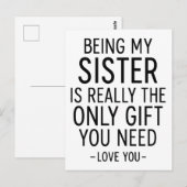Carte Postale Être ma sœur est le seul cadeau dont tu as besoin  (Devant / Derrière)
