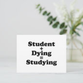 Carte Postale Étudiant Plus Mort Égal Étudier (Debout devant)
