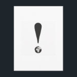 CARTE POSTALE EXCLAMATION MARK<br><div class="desc">A visual metaphor reflecting the growing concern for the future of planet Earth,  calling attention to the urgent question of how humanity will care for the living planet that sustains us.</div>