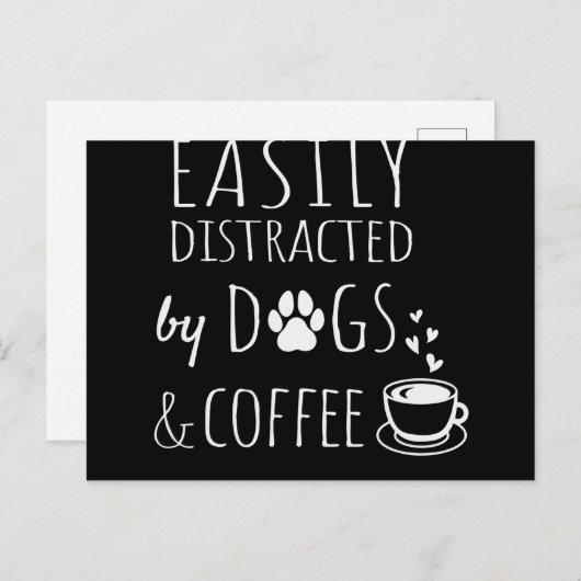 Carte Postale Facilement Distrait Par Chiens Et Café (Devant / Derrière)