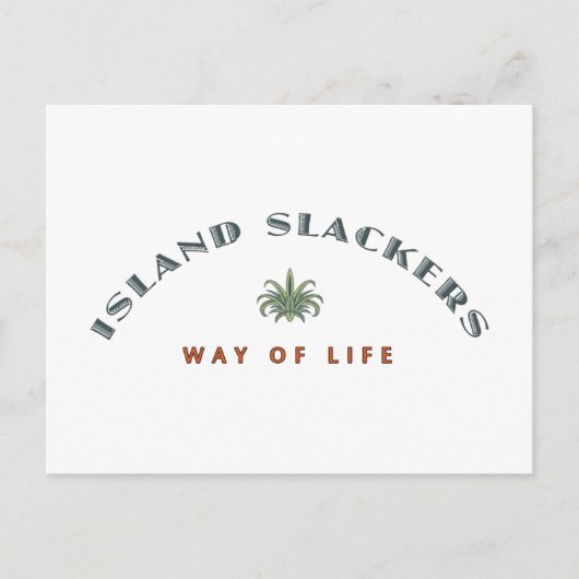 Carte Postale Façon de vivre de l'île Slacker (Devant)