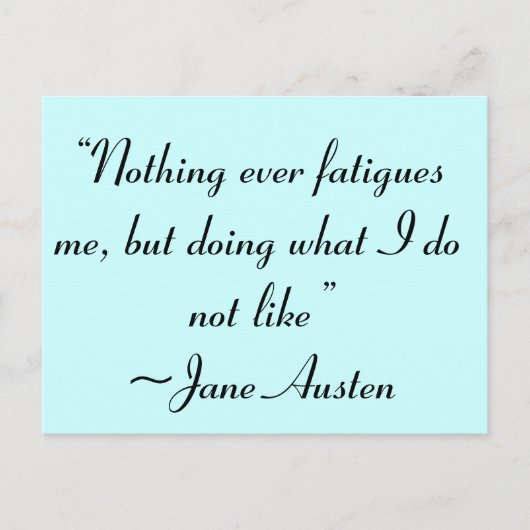 Carte Postale Faire Ce Que Je N'Aime Pas Citation De Jane Austen (Devant)
