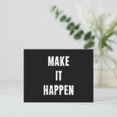 Carte Postale Faire en sorte que cela arrive Citation Motivation (Debout devant)