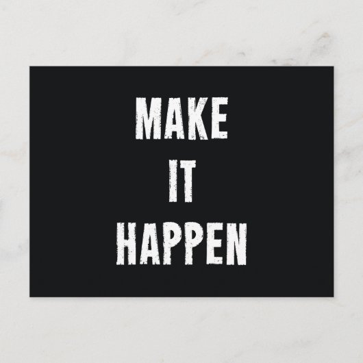 Carte Postale Faire en sorte que cela arrive Citation Motivation (Devant)