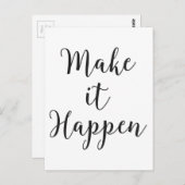 Carte Postale Faire en sorte qu'il se passe script cursif (Devant / Derrière)