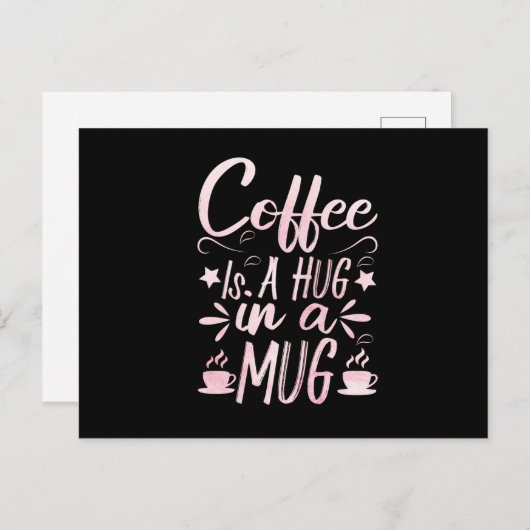Carte Postale Faire-part Coffee Is A Hug In A Mug (3) (Devant / Derrière)