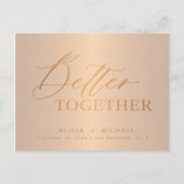 Carte Postale Faire-part Copper script mieux ensemble mariage date de sauve (Devant)
