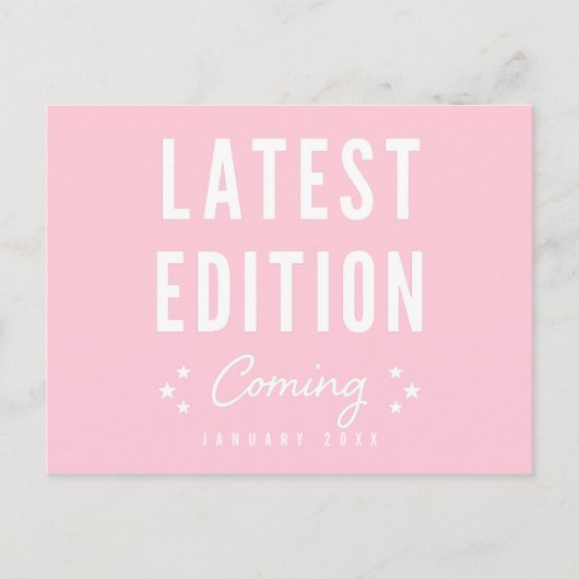 Carte Postale Faire-part Dernière édition rose à venir pour la grossesse (Devant)