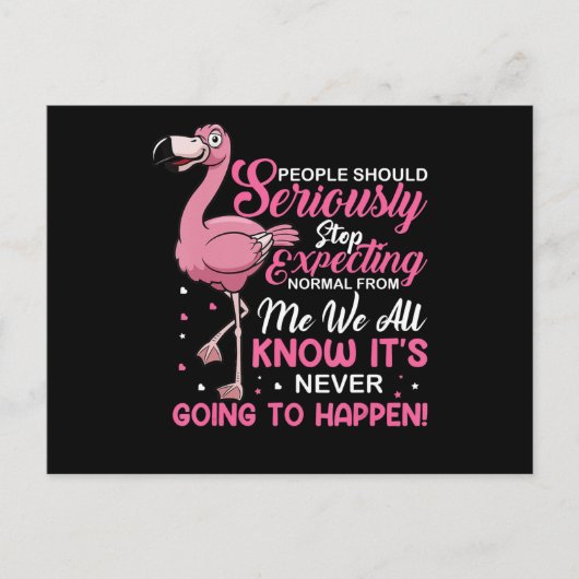 Carte Postale Faire-part Flamingos | People Should Stop Expecting Normal (Devant)