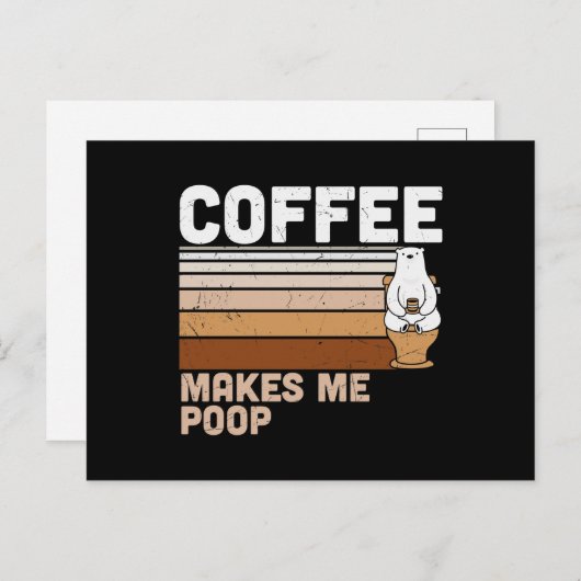 Carte Postale Faire-part Funny Design Coffee Makes Me Poop (Devant / Derrière)