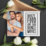 Carte Postale Faire-part Funny Photo Wedding Enregistrer la date<br><div class="desc">Préparez-vous à faire rire vos invités avec notre amusant et dérangeant mariage de photos amusantes Enregistrer la carte postale Faire-part date! Cette carte chic et charmante présente votre photo préférée et un message hilarant qui dit : "Booze, nourriture et mauvaises danses bougent." Que vous planifiez une aventure formelle ou une...</div>