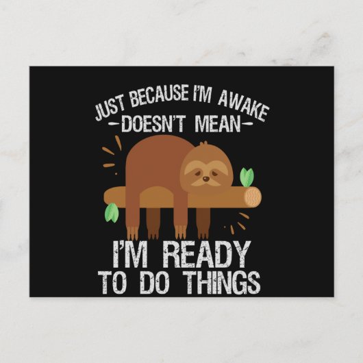 Carte Postale Faire-part Juste parce que je suis éveillé ne signifie pas qu (Devant)