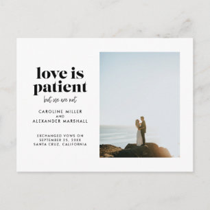 Carte Postale Faire-part L'amour est Patient Mais Nous Ne Sommes Pas Fugueu