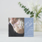 Carte Postale Faire-part Mariage bleu Enregistrer la date Photo & Calligrap (Debout devant)